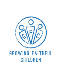 Growing Faithful Children